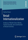 Retail Internationalization: Analysis of Market Entry Modes, Format Transfer and Coordination of Retail Activities
