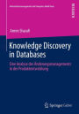Knowledge Discovery in Databases: Eine Analyse des ï¿½nderungsmanagements in der Produktentwicklung