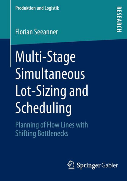 Multi-Stage Simultaneous Lot-Sizing and Scheduling: Planning of Flow Lines with Shifting Bottlenecks