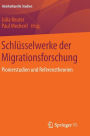 Schlï¿½sselwerke der Migrationsforschung: Pionierstudien und Referenztheorien