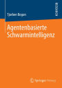 Agentenbasierte Schwarmintelligenz