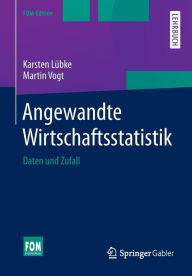 Title: Angewandte Wirtschaftsstatistik: Daten und Zufall, Author: Karsten Lübke