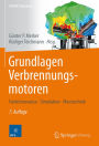 Grundlagen Verbrennungsmotoren: Funktionsweise, Simulation, Messtechnik