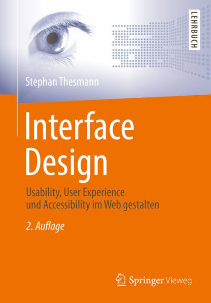 Interface Design: Usability, User Experience und Accessibility im Web gestalten