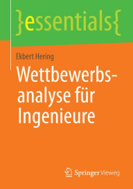 Title: Wettbewerbsanalyse fï¿½r Ingenieure, Author: Ekbert Hering