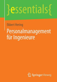 Title: Personalmanagement für Ingenieure, Author: Ekbert Hering