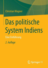 Title: Das politische System Indiens: Eine Einführung, Author: Christian Wagner
