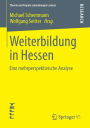 Weiterbildung in Hessen: Eine mehrperspektivische Analyse