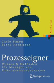 Title: Prozesseigner: Wissen & Methoden fï¿½r Manager von Unternehmensprozessen, Author: Carlo Simon