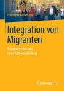 Integration von Migranten: Einwanderung und neue Nationenbildung
