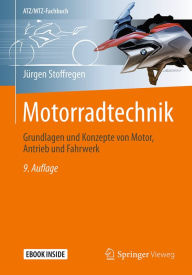 Title: Motorradtechnik: Grundlagen und Konzepte von Motor, Antrieb und Fahrwerk, Author: Jïrgen Stoffregen