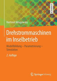 Title: Drehstrommaschinen im Inselbetrieb: Modellbildung - Parametrierung - Simulation, Author: Hartmut Mrugowsky