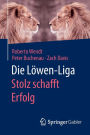 Die Lï¿½wen-Liga: Stolz schafft Erfolg