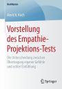 Vorstellung des Empathie-Projektions-Tests: Die Unterscheidung zwischen ï¿½bertragung eigener Gefï¿½hle und echter Einfï¿½hlung