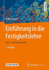 Title: Einfï¿½hrung in die Festigkeitslehre: Lehr- und ï¿½bungsbuch, Author: Volker Lïpple