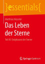 Das Leben der Sterne: Teil III: Endphasen der Sterne