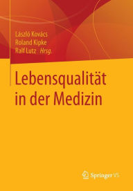 Title: Lebensqualitï¿½t in der Medizin, Author: Lïszlï Kovïcs
