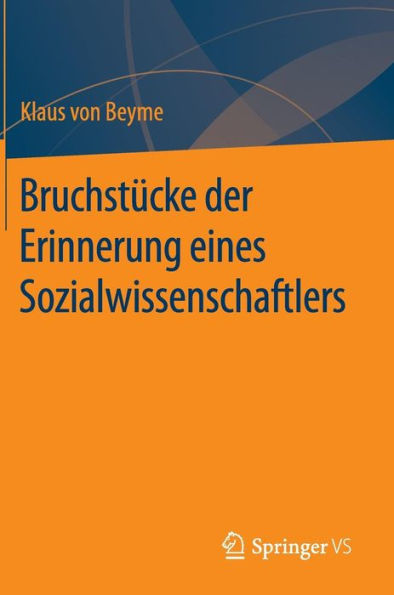 Bruchstücke der Erinnerung eines Sozialwissenschaftlers