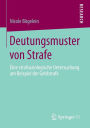 Deutungsmuster von Strafe: Eine strafsoziologische Untersuchung am Beispiel der Geldstrafe