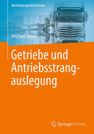 Title: Getriebe und Antriebsstrangauslegung, Author: Michael Hilgers