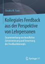Kollegiales Feedback aus der Perspektive von Lehrpersonen: Zusammenhang von beruflicher Zielorientierung und Bewertung des Feedbackkonzepts