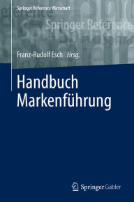 Title: Handbuch Markenführung, Author: Franz-Rudolf Esch
