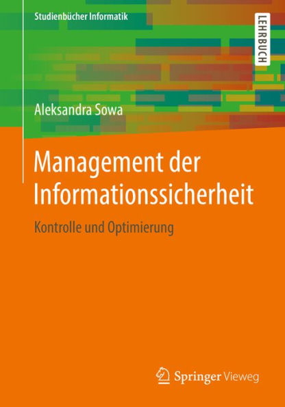 Management der Informationssicherheit: Kontrolle und Optimierung