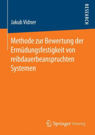 Title: Methode zur Bewertung der Ermüdungsfestigkeit von reibdauerbeanspruchten Systemen, Author: Jakub Vidner