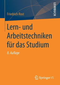 Title: Lern- und Arbeitstechniken für das Studium, Author: Friedrich Rost
