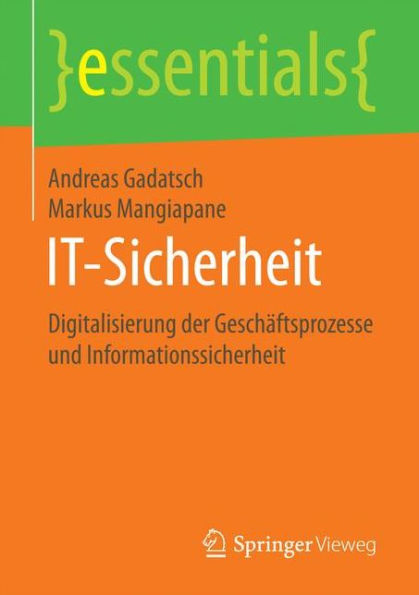 IT-Sicherheit: Digitalisierung der Geschäftsprozesse und Informationssicherheit