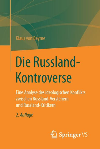 Die Russland-Kontroverse: Eine Analyse des ideologischen Konflikts zwischen Russland-Verstehern und Russland-Kritikern