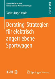 Title: Derating-Strategien für elektrisch angetriebene Sportwagen, Author: Tobias Engelhardt