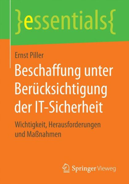 Beschaffung unter Berücksichtigung der IT-Sicherheit: Wichtigkeit, Herausforderungen und Maßnahmen