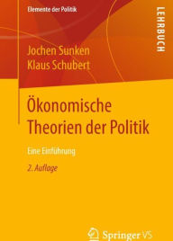 Title: Ökonomische Theorien der Politik: Eine Einführung, Author: Jochen Sunken