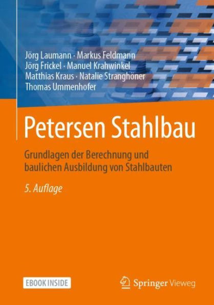 Petersen Stahlbau: Grundlagen der Berechnung und baulichen Ausbildung von Stahlbauten / Edition 5