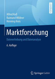 Title: Marktforschung: Datenerhebung und Datenanalyse, Author: Alfred Kuï