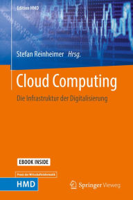 Title: Cloud Computing: Die Infrastruktur der Digitalisierung, Author: Stefan Reinheimer