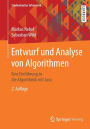 Entwurf und Analyse von Algorithmen: Eine Einfï¿½hrung in die Algorithmik mit Java / Edition 2