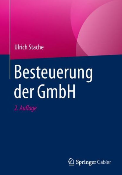 Besteuerung der GmbH / Edition 2