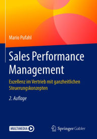 Title: Sales Performance Management: Exzellenz im Vertrieb mit ganzheitlichen Steuerungskonzepten, Author: Mario Pufahl