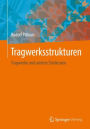 Tragwerksstrukturen: Tragwerke und andere Strukturen