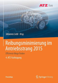 Title: Reibungsminimierung im Antriebsstrang 2015: Effiziente Wege finden 4. ATZ-Fachtagung, Author: Johannes Liebl