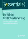 Die AfD im Deutschen Bundestag: Zum Umgang mit einem neuen politischen Akteur