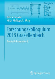 Title: Forschungskolloquium 2018 Grasellenbach: Baustatik-Baupraxis e.V., Author: Jens Schneider
