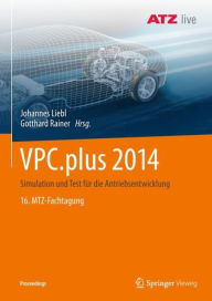 Title: VPC.plus 2014: Simulation und Test fï¿½r die Antriebsentwicklung 16. MTZ-Fachtagung, Author: Johannes Liebl
