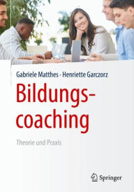 Title: Bildungscoaching: Theorie und Praxis, Author: Gabriele Matthes