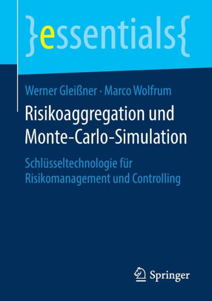 Risikoaggregation und Monte-Carlo-Simulation: Schlüsseltechnologie für Risikomanagement und Controlling