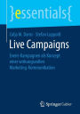 Live Campaigns: Event-Kampagnen als Konzept einer wirkungsvollen Marketing-Kommunikation