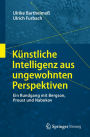 Kï¿½nstliche Intelligenz aus ungewohnten Perspektiven: Ein Rundgang mit Bergson, Proust und Nabokov