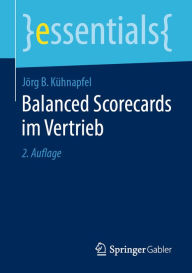 Title: Balanced Scorecards im Vertrieb, Author: Jörg B. Kühnapfel